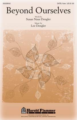 Lee Dengler: Beyond Ourselves