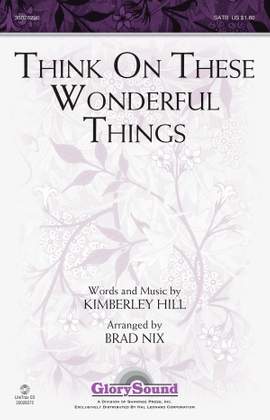 Kimberley Hill: Think on These Wonderful Things