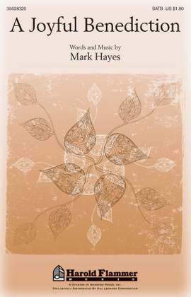 Mark Hayes: A Joyful Benediction