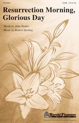 Robert Sterling: Resurrection Morning, Glorious Day
