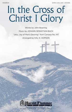 Johann Sebastian Bach: In the Cross of Christ I Glory