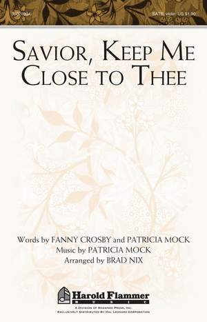 Patricia Mock: Savior, Keep Me Close to Thee