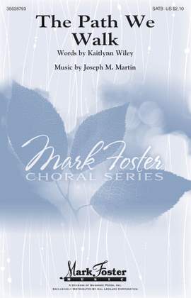 Joseph M. Martin: The Path We Walk