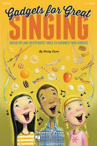 GADGETS for Great SINGING!