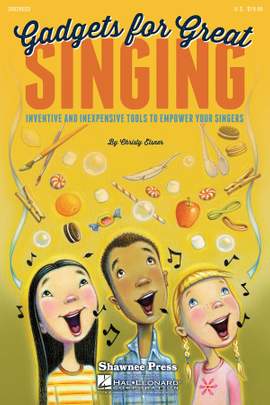 GADGETS for Great SINGING!