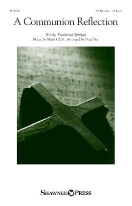 Mark Clark: A Communion Reflection
