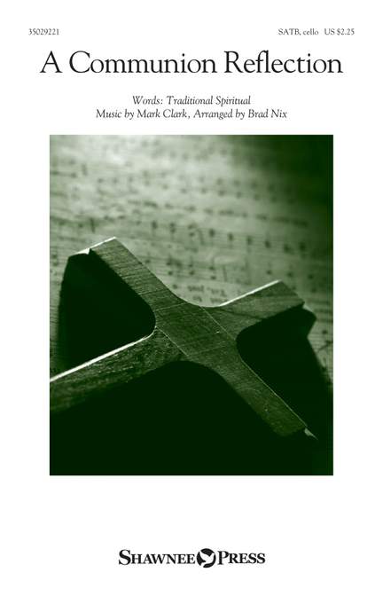 Mark Clark: A Communion Reflection