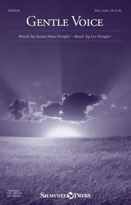 Lee Dengler_Susan Naus Dengler: Gentle Voice