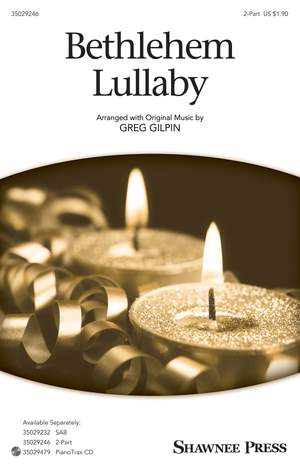 Greg Gilpin: Bethlehem Lullaby
