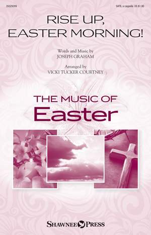 Joseph Graham: Rise Up, Easter Morning!
