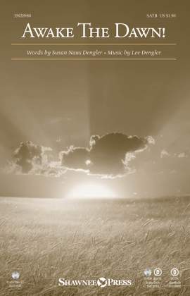 Lee Dengler_Susan Naus Dengler: Awake the Dawn!