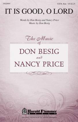 Don Besig: It Is Good, O Lord