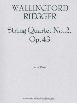 Wallingford Riegger: String Quartet No. 2, Op. 43