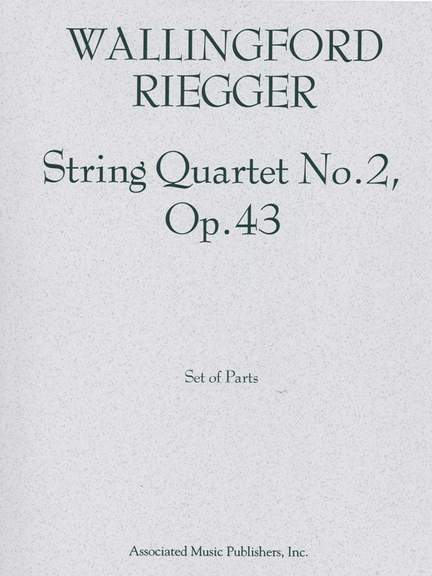 Wallingford Riegger: String Quartet No. 2, Op. 43