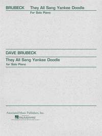 Dave Brubeck: They All Sang Yankee Doodle