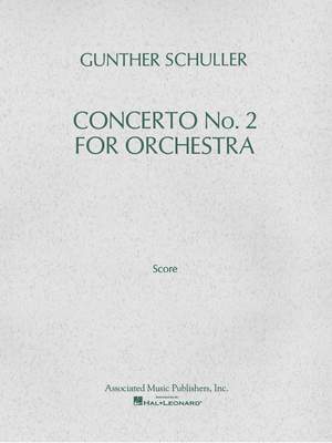Gunther Schuller: Concerto No. 2 for Orchestra (1976)