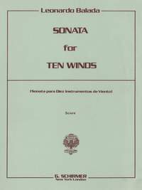 Leonardo Balada: Sonata for 10 Winds