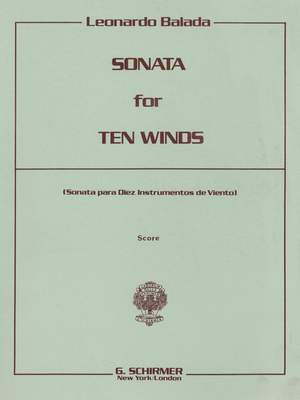 Leonardo Balada: Sonata for 10 Winds