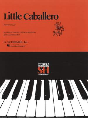 Melvin Stecher_Norman Horowitz: Little Caballero