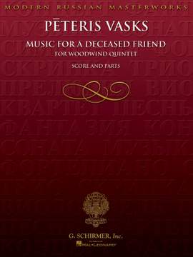 Pêteris Vasks: Music for a Deceased Friend