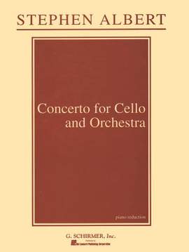 Stephen Albert: Concerto for Cello and Orchestra