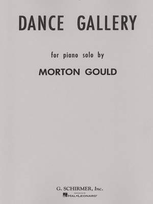 Morton Gould: Dance Gallery - Volume 1