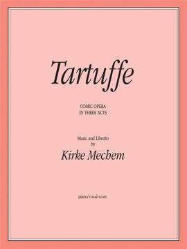 Kirke Mechem: Tartuffe