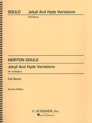 Morton Gould: Jekyll and Hyde Variations