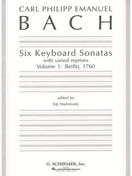 Carl Philipp Emanuel Bach: Six Keyboard Sonatas - Volume 1: Berlin, 1760