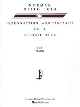 Norman Dello Joio: Introduction and Fantasies on a Chorale Tune