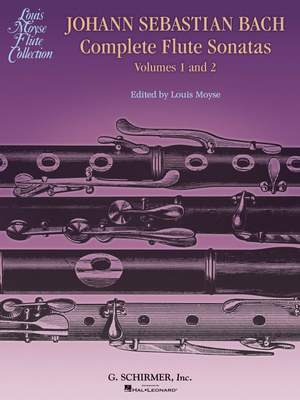 Johann Sebastian Bach: Bach Complete Flute Sonatas - Volumes 1 and 2