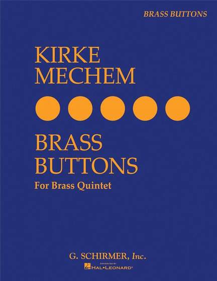 Kirke Mechem: Brass Buttons