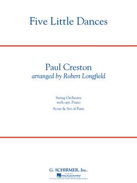 Paul Creston: Five Little Dances