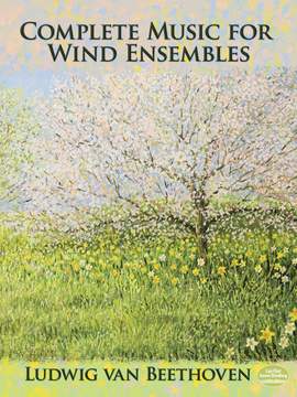 Ludwig van Beethoven: Complete Music For Wind Ensembles