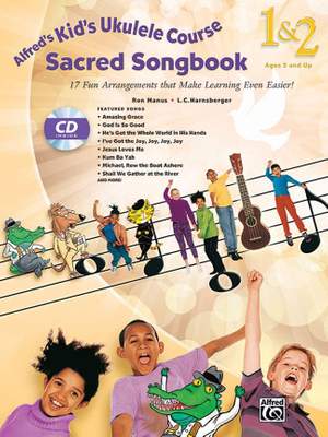 Alfred's Kid's Ukulele Course Sacred Songbook 1 & 2