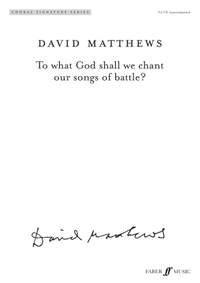 David Matthews: To what God shall we chant (CSS)