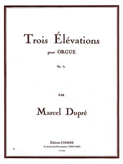 Dupré: Elévations (3) Op.32
