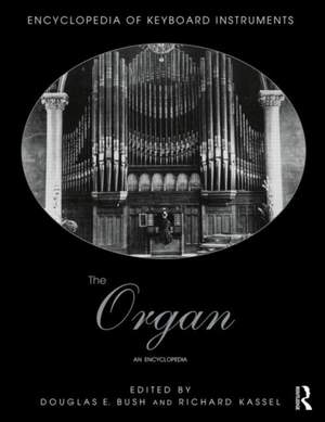 The Organ: An Encyclopedia