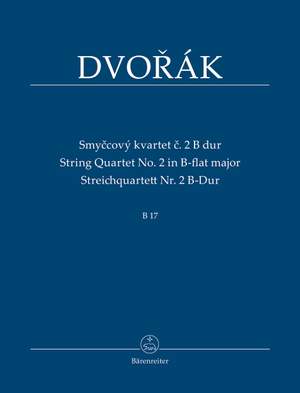 Dvorák, Antonín: String Quartet no. 2 B-flat major B 17