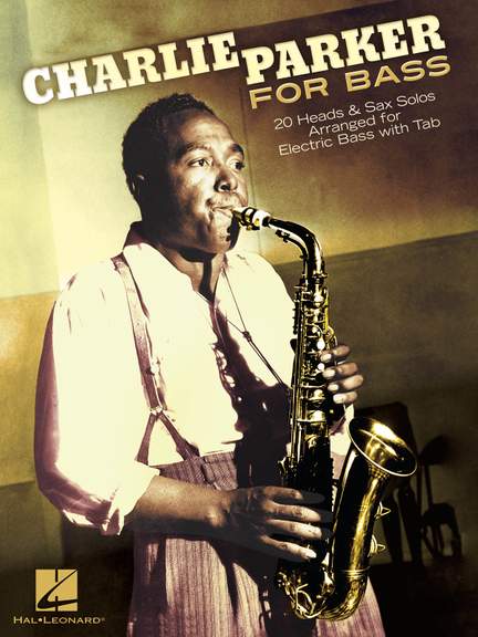 Charlie Parker: Charlie Parker for Bass