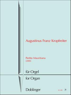 Augustinus Franz Kropfreiter: Partitura Mauritiana (2000)