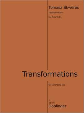Tomasz Skweres: Transformations