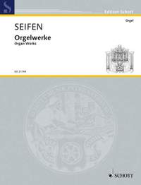 Seifen, W: Orgelwerke