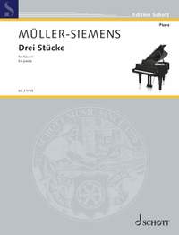 Mueller-Siemens, D: Drei Stücke