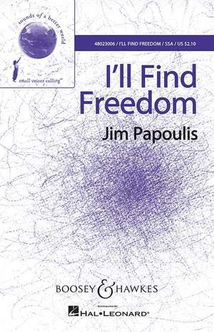 Papoulis, J: I'll Find Freedom
