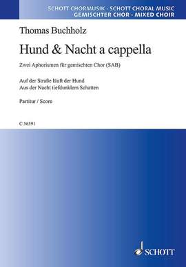 Buchholz, T: Hund & Nacht a cappella - Zwei Aphorismen