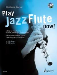 Wagner, S: Play Jazz Flute - now!