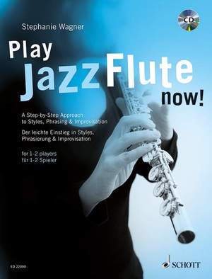 Wagner, S: Play Jazz Flute - now!