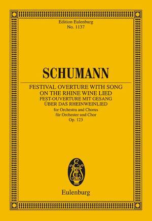 Schumann, R: Festival Overture with Song on the Rhine Wine Lied op. 123