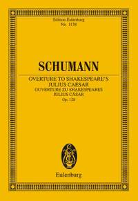 Schumann, R: Overture to Shakespeare's Julius Cäsar op. 128